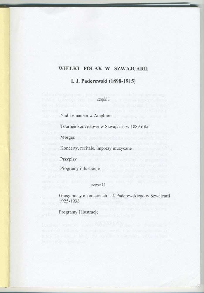 «Un grand Polonais en Suisse. Programmes et articles de presse sur les concerts. I. J. Paderewski 1898-1915 [1925-1938]» – Plaquette en polonais richement illustrée du Prof. Krzysztof Da?browski publiée à compte d'auteur à Varsovie en 2001