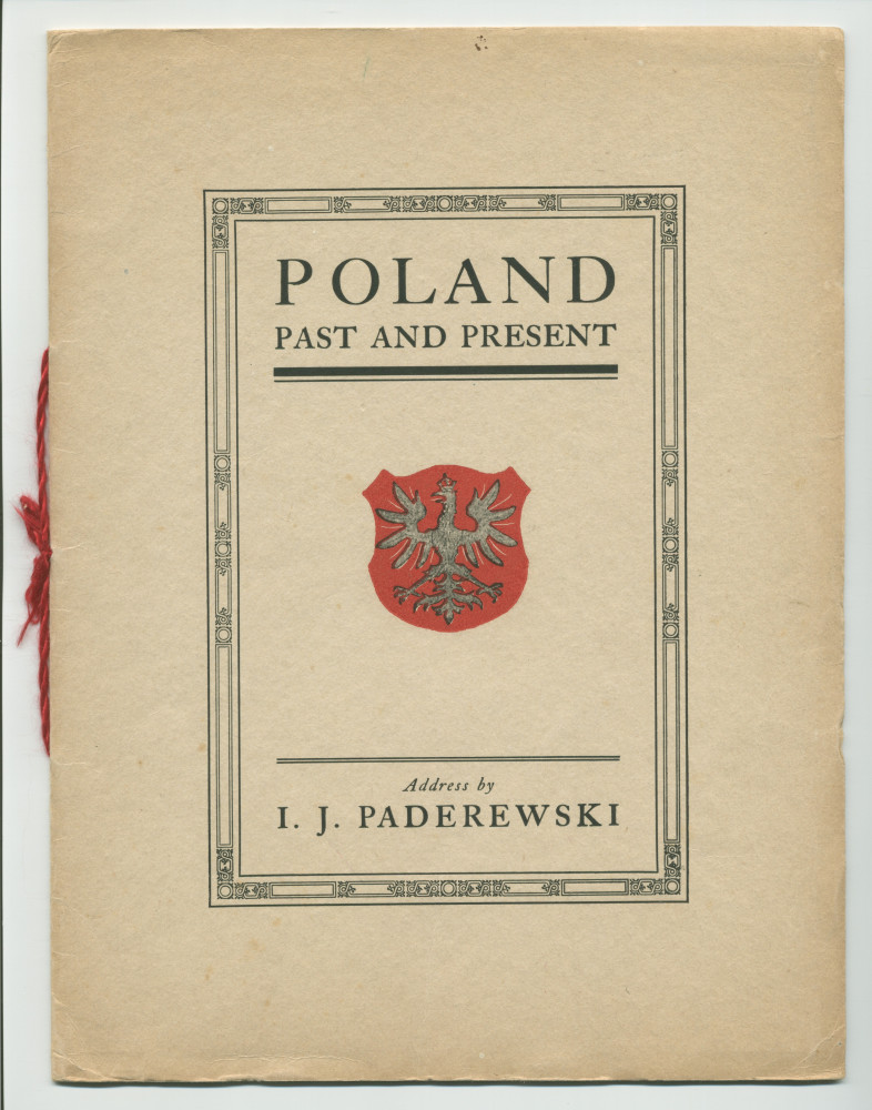 «Poland – Past and Present» [Pologne passée et présente] – Plaquette du discours prononcé par Paderewski le 10 octobre 1915 au Symphony Hall de Boston (petit format) et le 5 février 1916 à l'Auditorium de Chicago (grand format – avec et sans reliure daim)