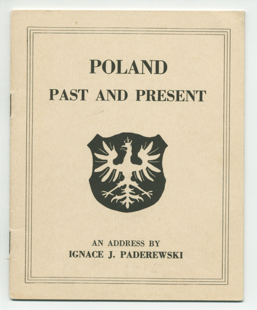 «Poland – Past and Present» [Pologne passée et présente] – Plaquette du discours prononcé par Paderewski le 10 octobre 1915 au Symphony Hall de Boston (petit format) et le 5 février 1916 à l'Auditorium de Chicago (grand format – avec et sans reliure daim)