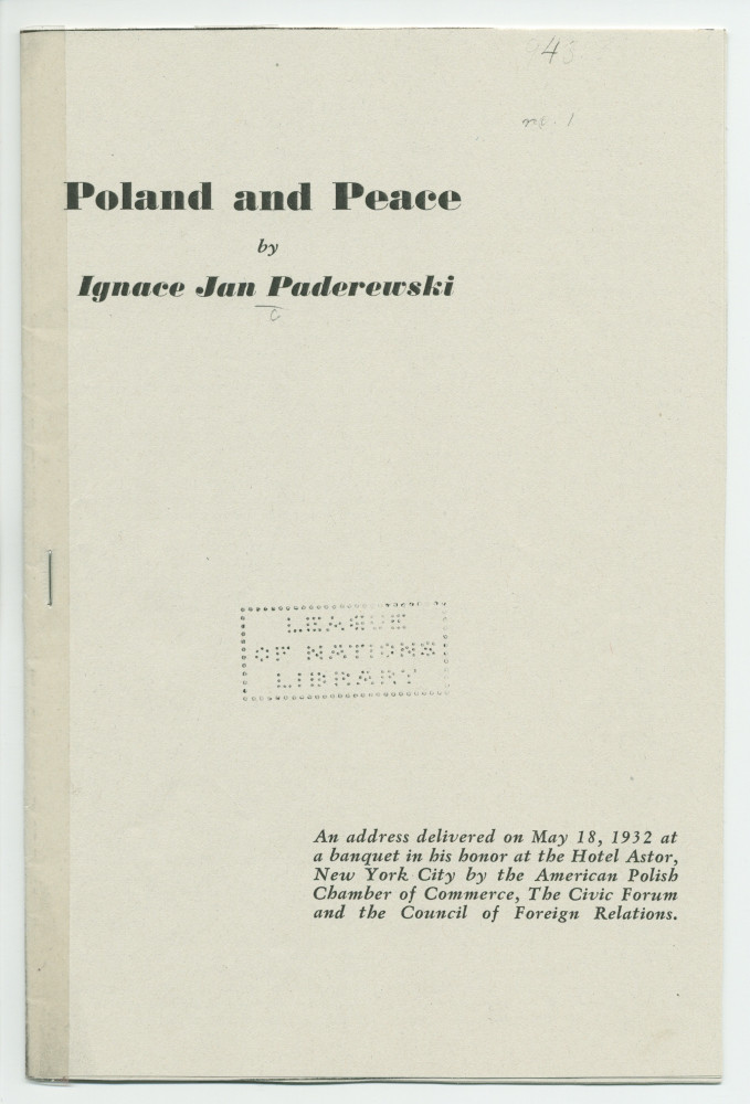 «La Pologne et la Paix» – Plaquette de l'allocution prononcée par Paderewski le 18 mai 1932 au banquet donné en son honneur à l'Hôtel Astor, à New York, par la Chambre de commerce américano-polonaise, le «Civil Forum» et le Conseil des relations étrangère