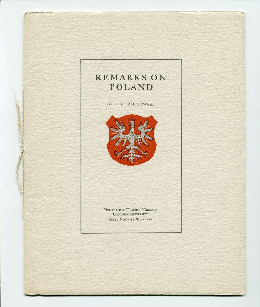 «Remarks on Poland» [Remarques sur la Pologne] – Plaquette du discours prononcé par Paderewski en mai 1917 au Teatchers' College de la Columbia University (New York)