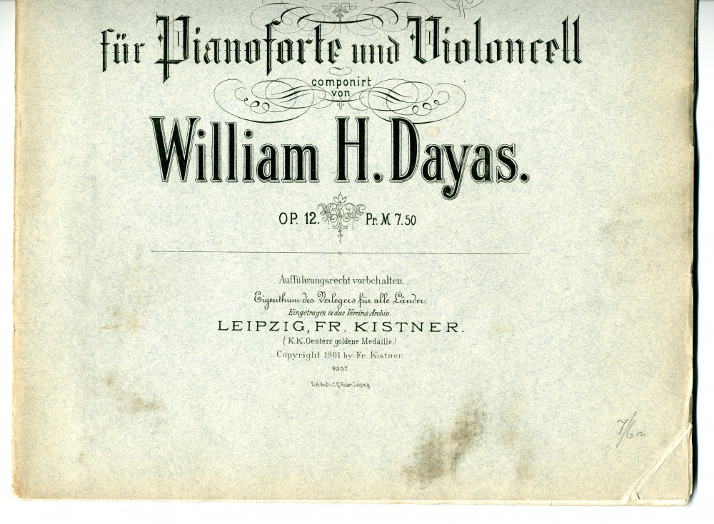 Partition de la «Sonate F-Dur für Pianoforte und Violoncell» op. 12 de William Humphreys Dayas (1864-1903) – «Frau Helene Grommé gewidmet» (Fr. Kistner, Leipzig, 1901)
