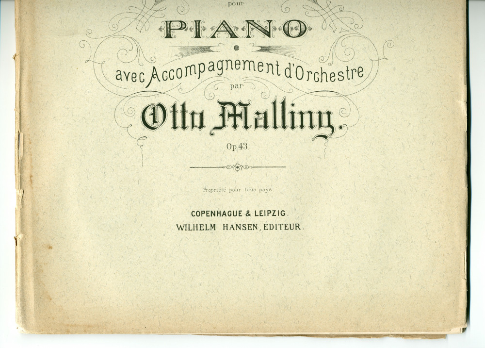 Partition (réduction de piano) du Concerto pour piano en ut mineur op. 43 d'Otto Valdemar Malling (1848-1915) – «À mon ami Ernst Dahl» (Wilhelm Hansen, Editeur, Copenhague & Leipzig, 1901 [?])