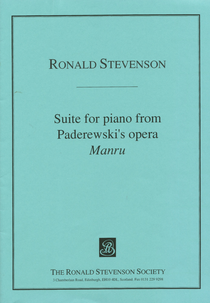 Partition de la «Suite for piano from Paderewski's opera Manru» de Ronald Stevenson, composée en 1961 (Edinburgh, The Ronald Stevenson Society, 2001) – accompagnée d'une lettre de la veuve, Marjorie Stevenson