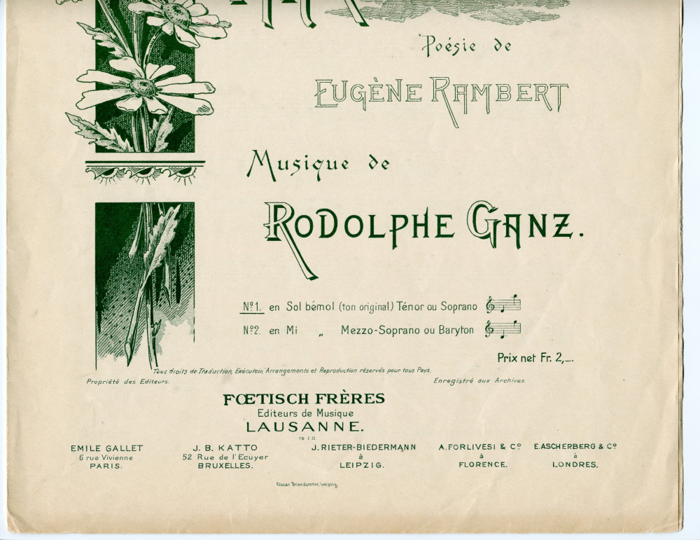 Partition de «La marguerite», mélodie pour chant et piano de Rudolph [Rodolphe] Ganz, sur un poème d'Eugène Rambert (Fœtisch Frères, Lausanne – dédicace «à Mme Troyon-Blaesi» – partition ayant appartenu à Lydia Barblan [future épouse Opienska], août 1909)