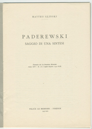 «Paderewski – saggio di una sintesi» [Essai d'une synthèse] – Brochure en italien de Matteo (ou Mateusz) Glinski (ou Hercenstein), tiré à part de «La Rassegna Musicale», éditée en 1941 chez Felice Le Monnier à Florence