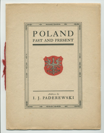 «Poland – Past and Present» [Pologne passée et présente] – Plaquette du discours prononcé par Paderewski le 10 octobre 1915 au Symphony Hall de Boston (petit format) et le 5 février 1916 à l'Auditorium de Chicago (grand format – avec et sans reliure daim)