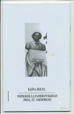 «Dom w ojczyznie – Ignacy Jan Paderewski w Kasnej Dolnej» [La maison dans sa patrie – IJP à Kasna Dolna] – Brochure de Franciszek Pulit éditée en 1990 par la Fondation Paderewski de Chicago