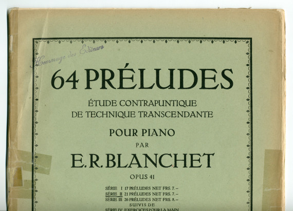 Partition des «64 Préludes, Etude contrapuntique de technique transcendante pour piano» op. 41 d'Emile-Robert Blanchet (1877-1943) – préface de Paderewski (Max Eschig, Paris, 1926)