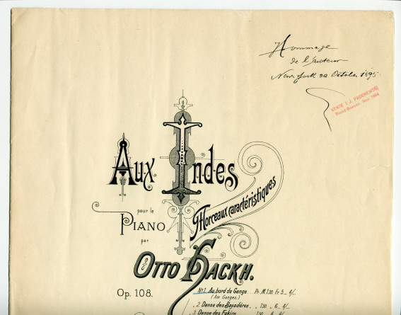 Partition de «Au bord du Gange», premier des quatre «Morceaux caractéristiques pour la piano – Aux Indes» op. 108 d'Otto Christoph Hackh (1852-1917) (Aug. Cranz, Hambourg, 1895) – dédicace manuscrite à Paderewski: «Hommage de l'auteur, New York, 30 octobre