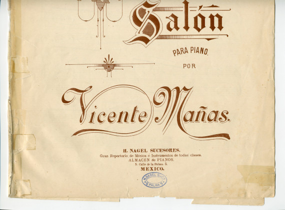 Partition de la «Mazurka de Salón para piano» de Vicente Mañas Orihuel (1858-1931) – «Al Excelentísimo Señor Duque de Arcos, Testimonio de consideración y agradecimiento» (H. Nagel Sucesores, Mexico)