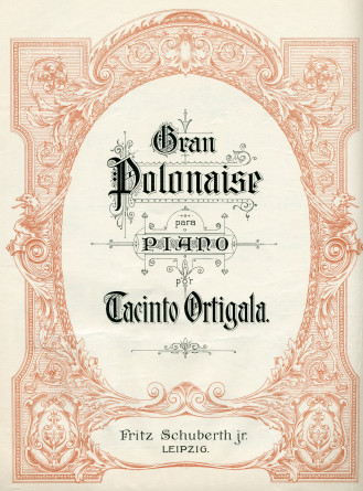 Partition de la «Gran Polonaise» pour piano op. 21 de Jacinto Ortigala (1877-1958) – «À mon cher maître, Monsieur Joseph Tragó» (Fritz Schuberth Jt., Leipzig) – dédicace manuscrite en espagnol à Paderewski