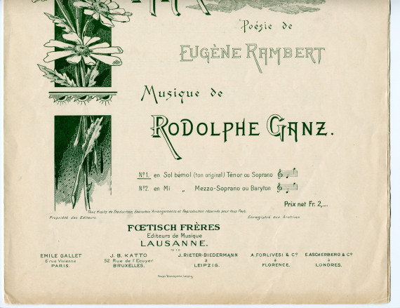 Partition de «La marguerite», mélodie pour chant et piano de Rudolph [Rodolphe] Ganz, sur un poème d'Eugène Rambert (Fœtisch Frères, Lausanne – dédicace «à Mme Troyon-Blaesi» – partition ayant appartenu à Lydia Barblan [future épouse Opienska], août 1909)