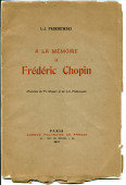 «À la mémoire de Frédéric Chopin» – Plaquette de la traduction française (par Paul Cazin) du discours prononcé par Paderewski le 23 octobre 1910 à Léopol (Lemberg/Lwów) devant l'Union des musiciens polonais (Agence polonaise de presse, Paris, 1911)