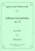 Recueil de l'op. 12 de Paderewski (Akademia Muzyczna im. F. Chopina Warszawa 1996 – Zeszyt 5 – reproduction de l'édition Ries & Erler, Berlin [?])