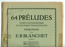 Partition des «64 Préludes, Etude contrapuntique de technique transcendante pour piano» op. 41 d'Emile-Robert Blanchet (1877-1943) – préface de Paderewski (Max Eschig, Paris, 1926)